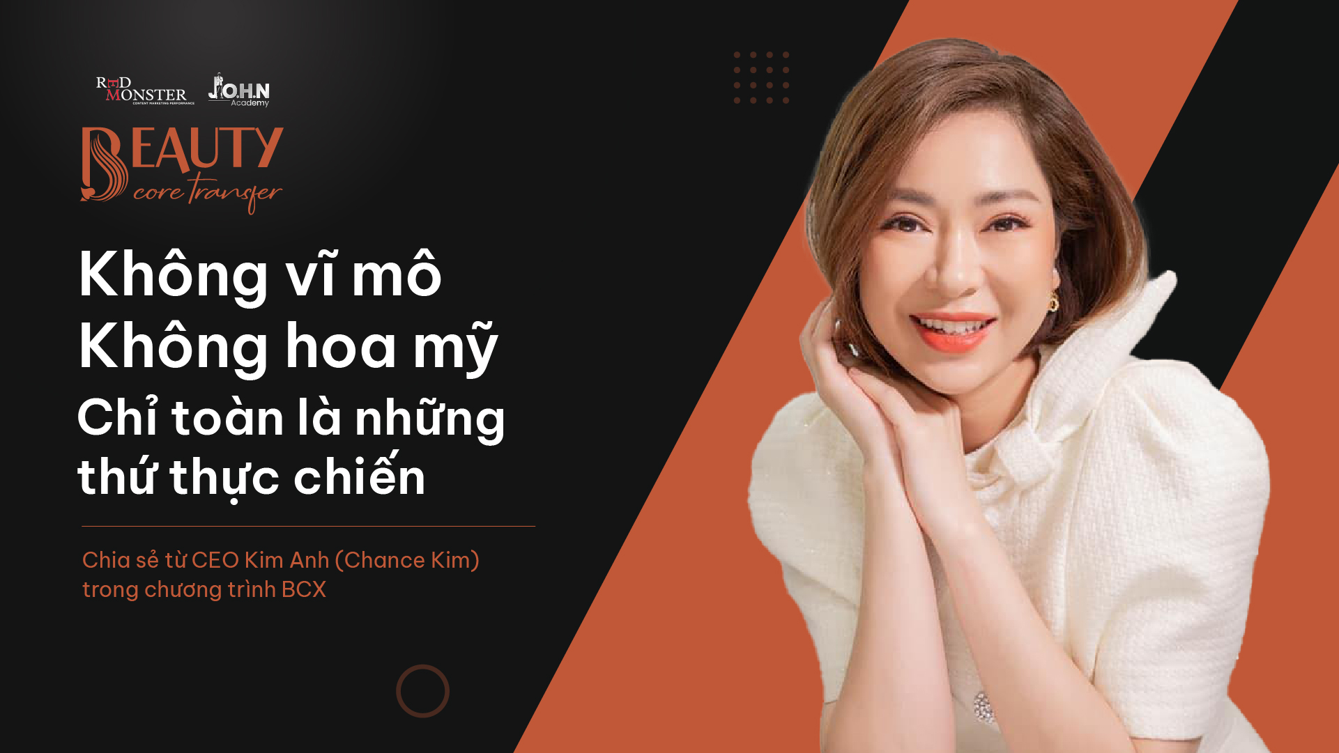 Không vĩ mô, Không hoa mỹ, Chỉ toàn là những thứ thực chiến
